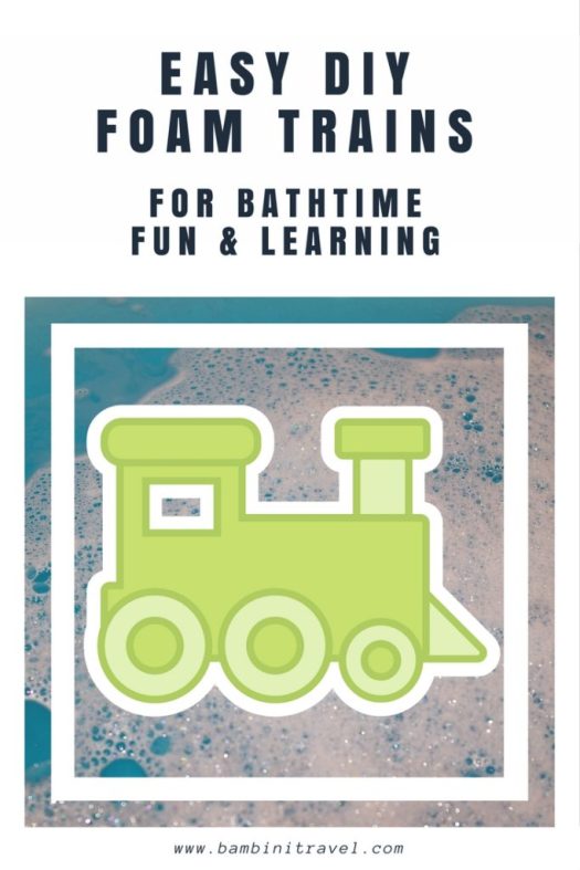 DIY Foam Train for Easy and Fun Bathtime learning