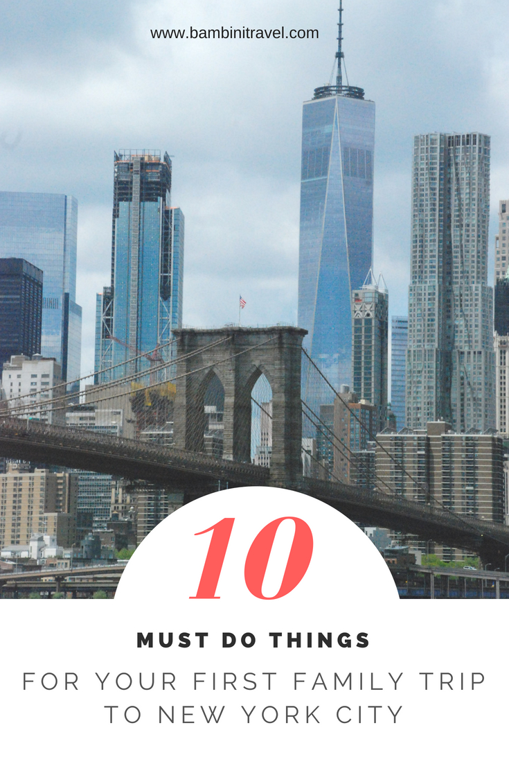 10 Must Do Things with Your Kids On Your First Family Trip to New York City