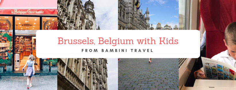 Day Trip to Brussels Belgium with Kids