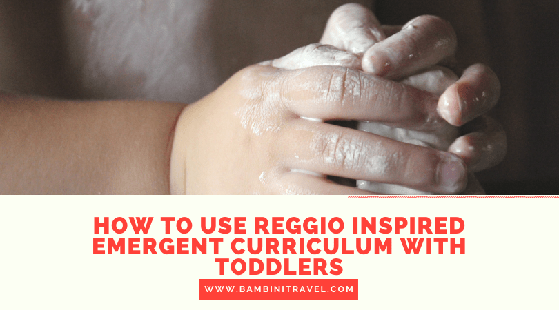 How to Use Reggio Inspired Emergent Curriculum with Toddlers