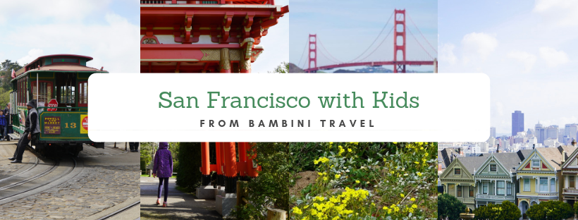 48 Hours in San Francisco with Kids