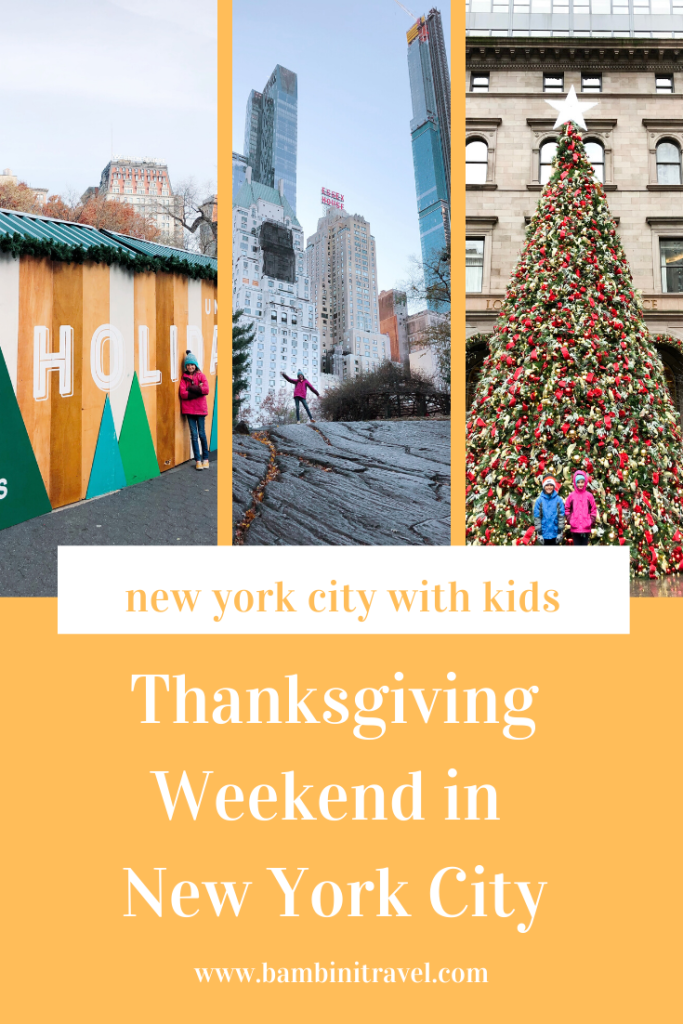 Thanksgiving Weekend in New York City with Kids from Bambini Travel